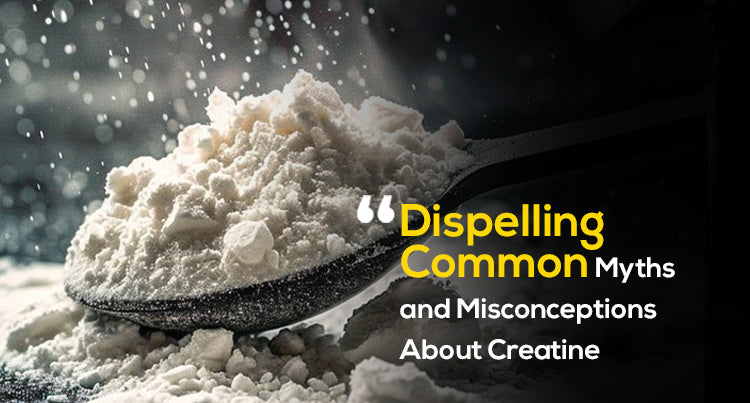 Dispelling Common Myths and Misconceptions About Creatine