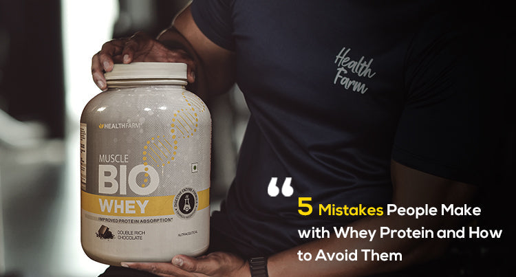 Top 5 Mistakes People Make with Whey Protein and How to Avoid Them