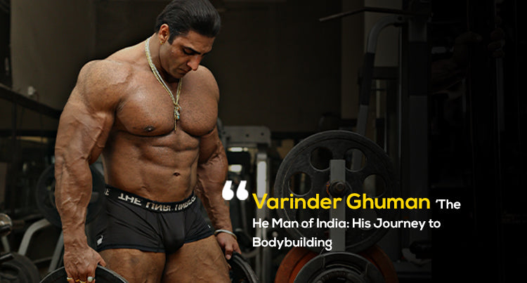 Varinder Ghuman ‘The He Man of India: His Journey to Bodybuilding