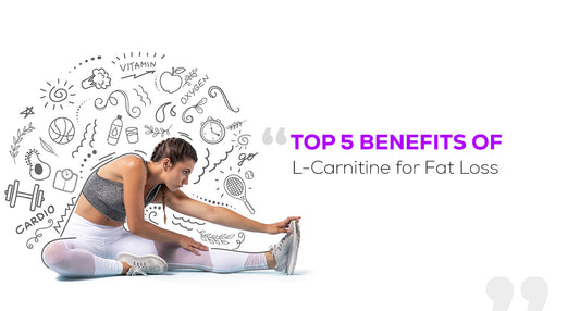 Top 5 Benefits of L-Carnitine for Fat Loss