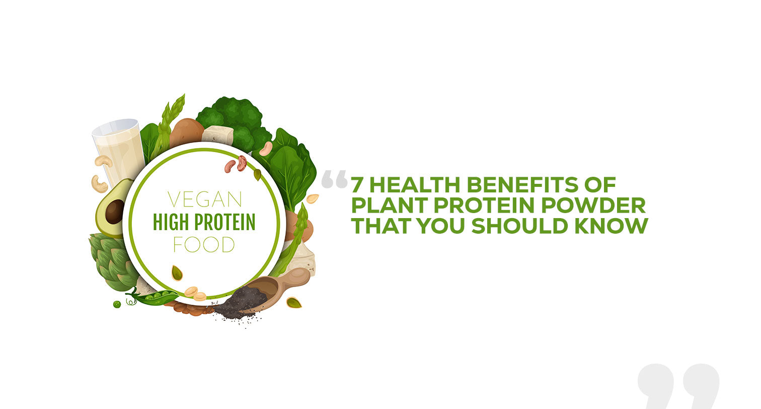 7 Health benefits of plant protein powder that you should know