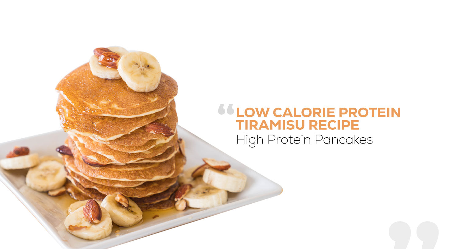 Low Calorie Protein Tiramisu Recipe | High Protein Pancakes