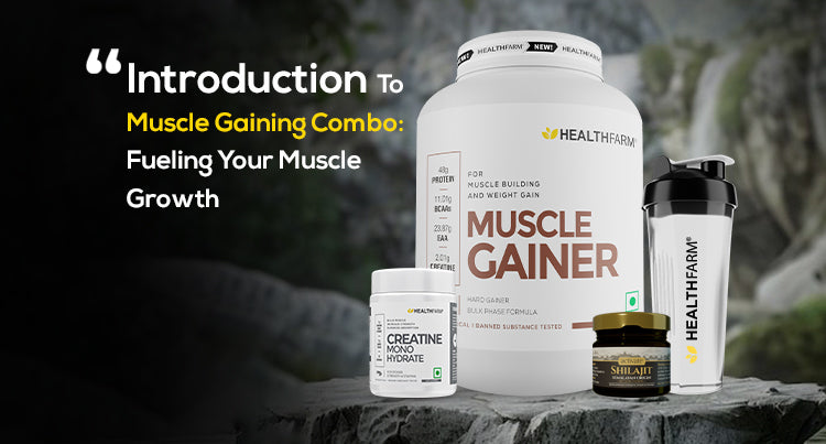 Introduction to Muscle Gaining Combo: Fueling Your Muscle Growth