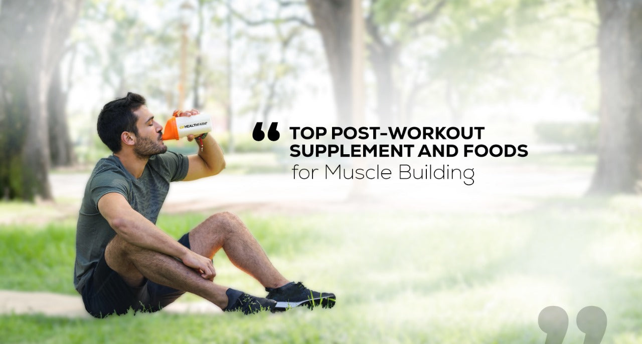 Top PostWorkout Supplements and Foods for Muscle Building Healthfarm