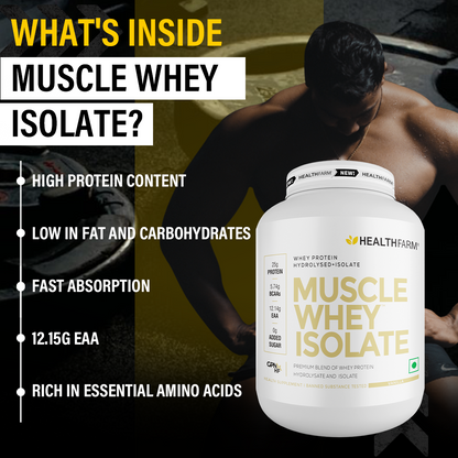 HealthFarm Muscle Whey Isolate | Premium Blend of Whey Protein Hydrolysate and Isolate